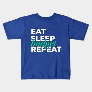 Eat, Sleep, Budget, Repeat Finance Budgeting Kids T-Shirt